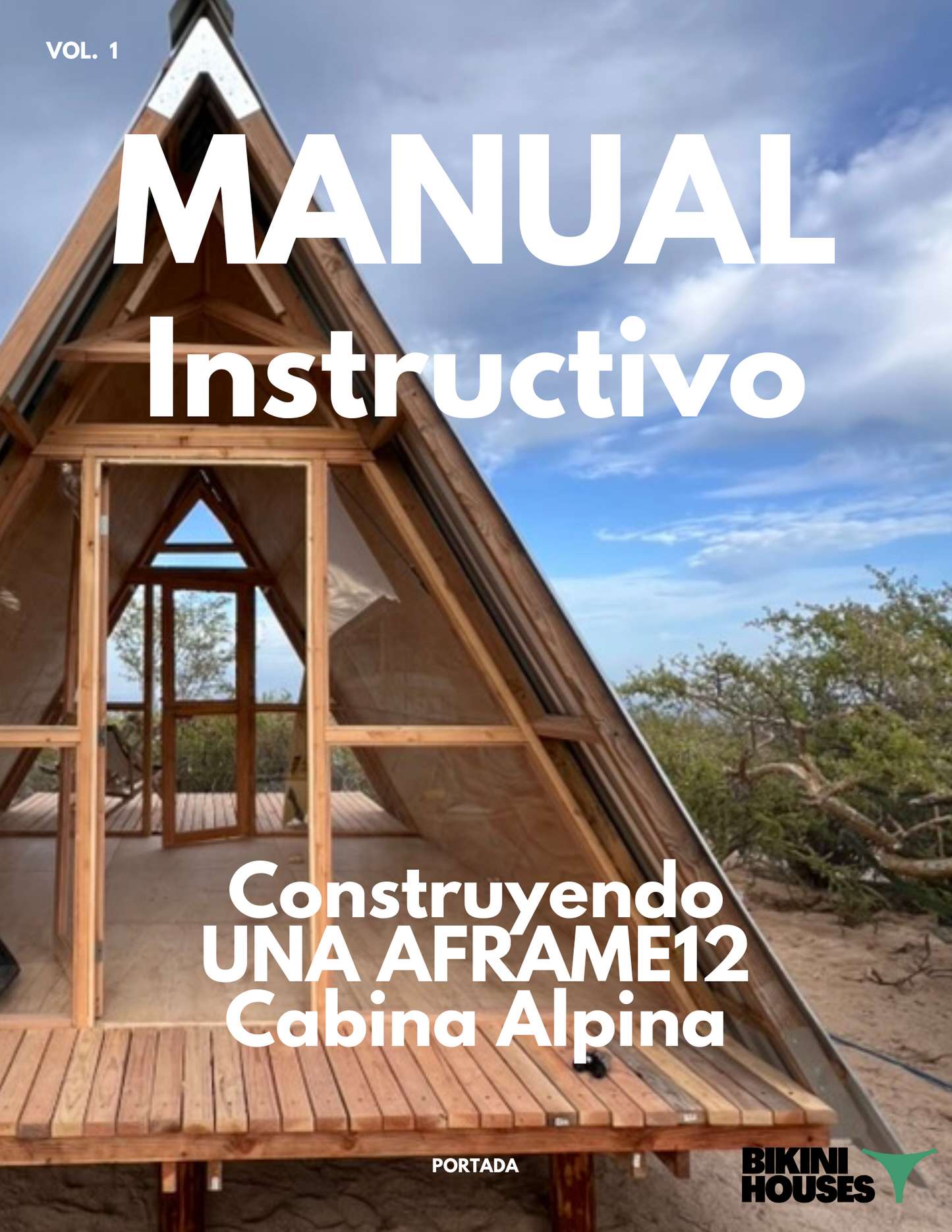Kit Digital de Auto construcción Cabina Alpina Aframe 12 BikiniHouses ( $ 48 usd )