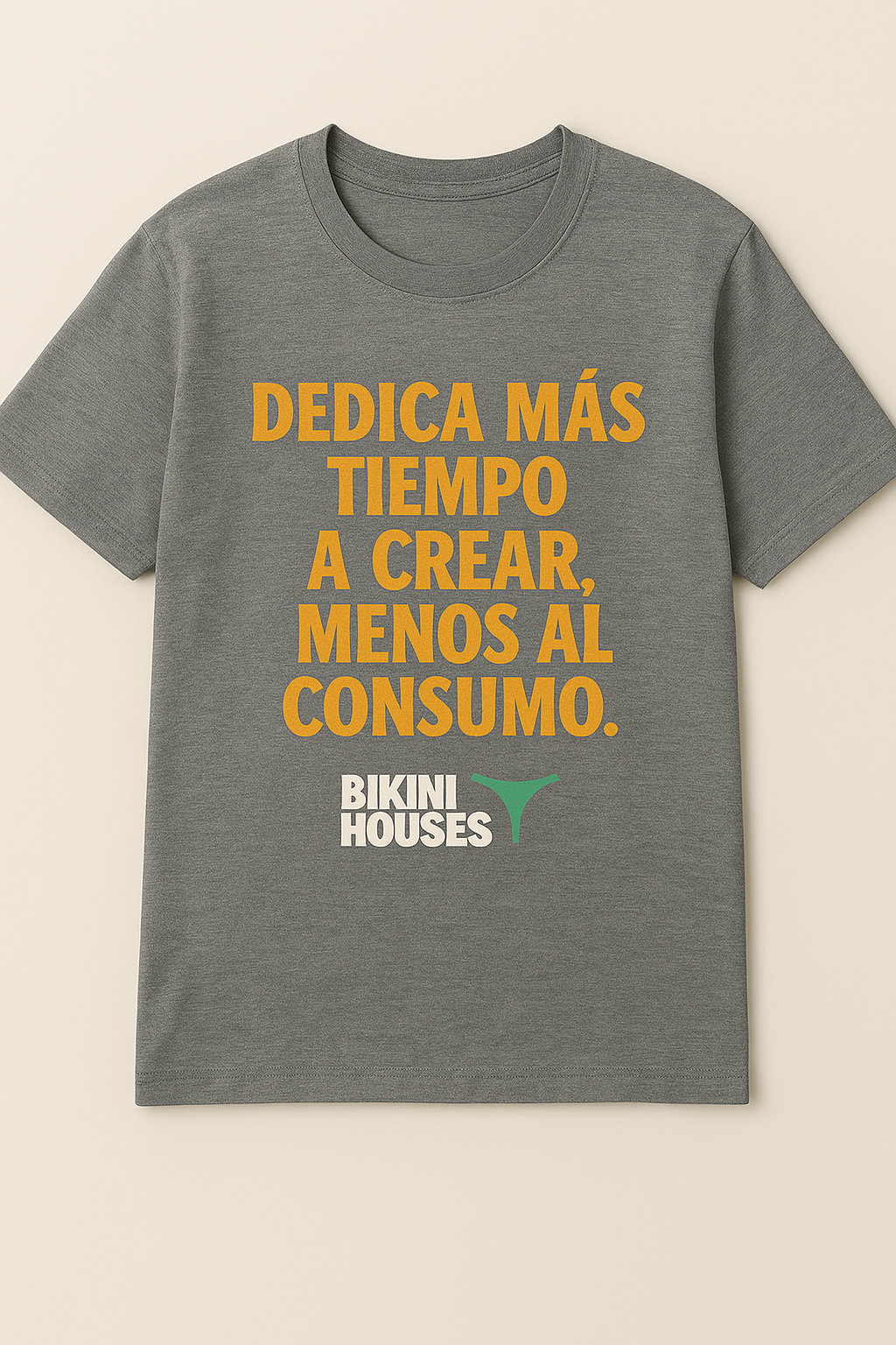 Playera Crear Más, Consumir Menos – BikiniHouses