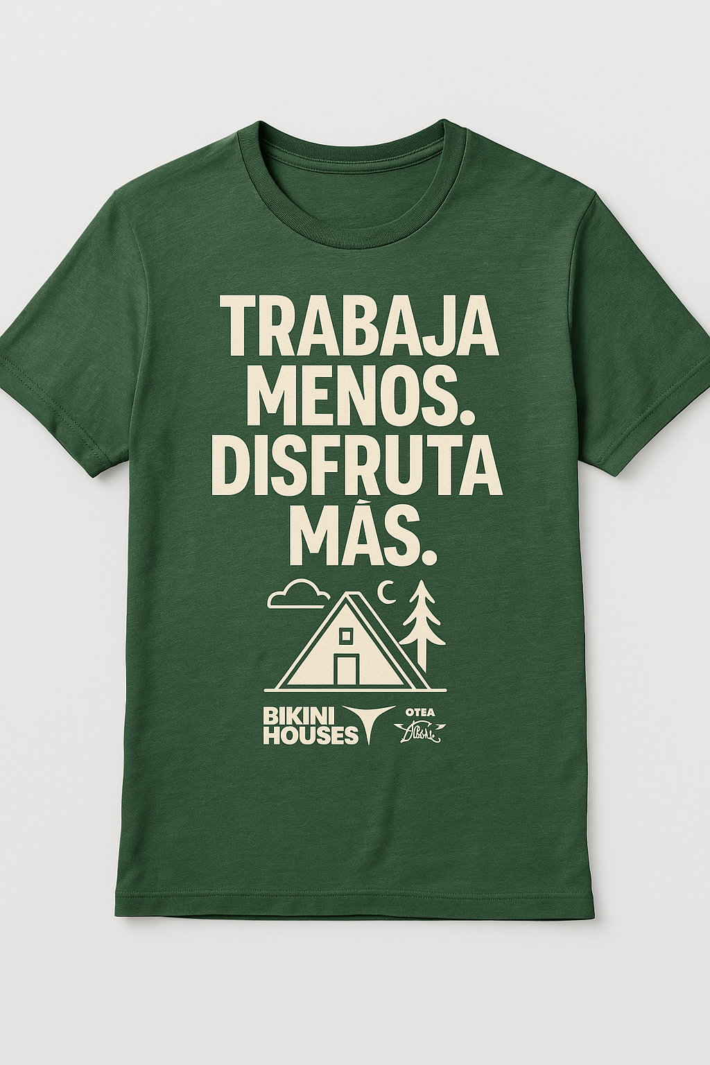 Playera TRABAJA MENOS. DISFRUTA MAS. – BikiniHouses