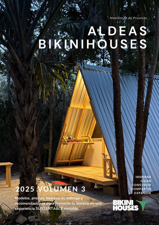BikiniHouses: El turismo sustentable más humano, más real y más urgente que necesita México