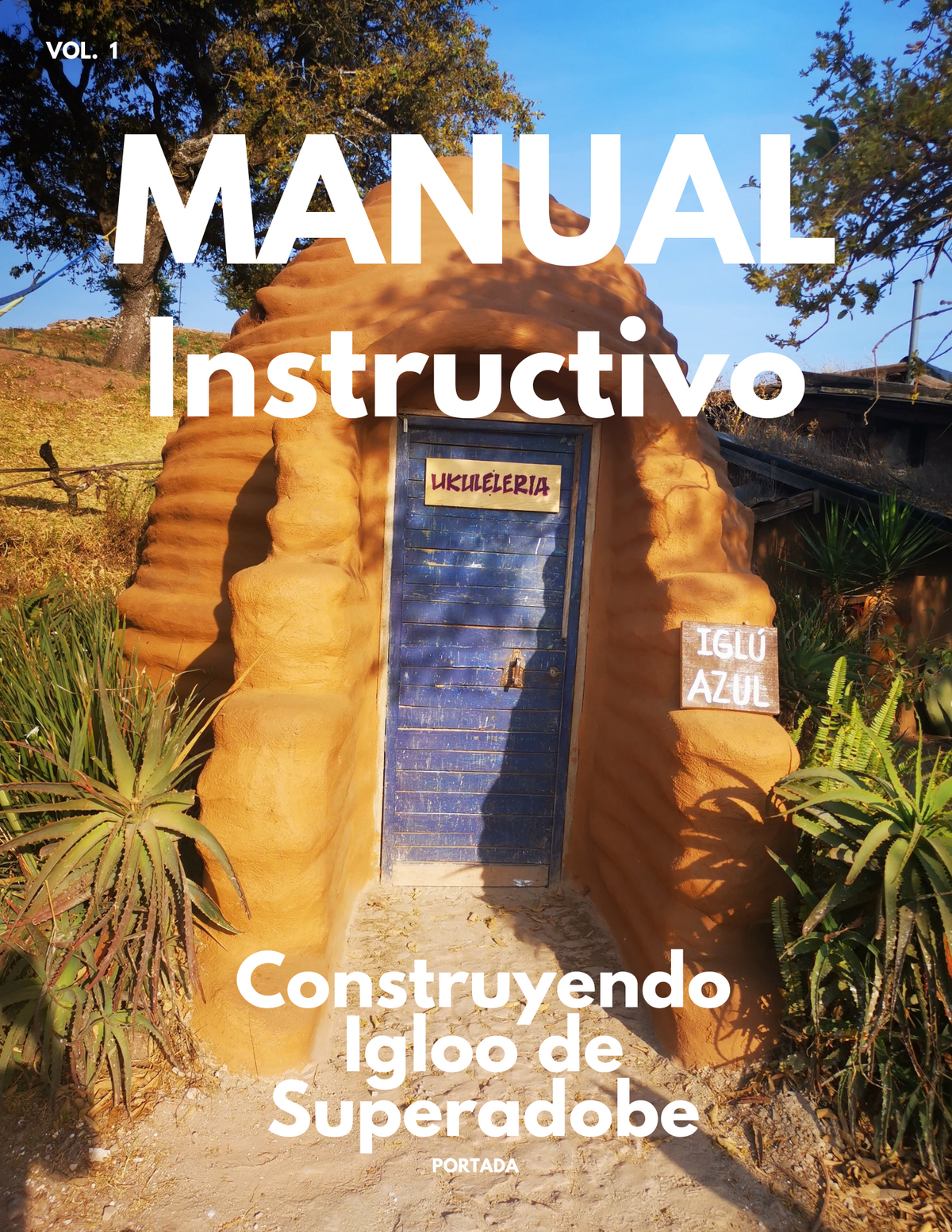 Manual de construcción de Superadobe BikiniHouses