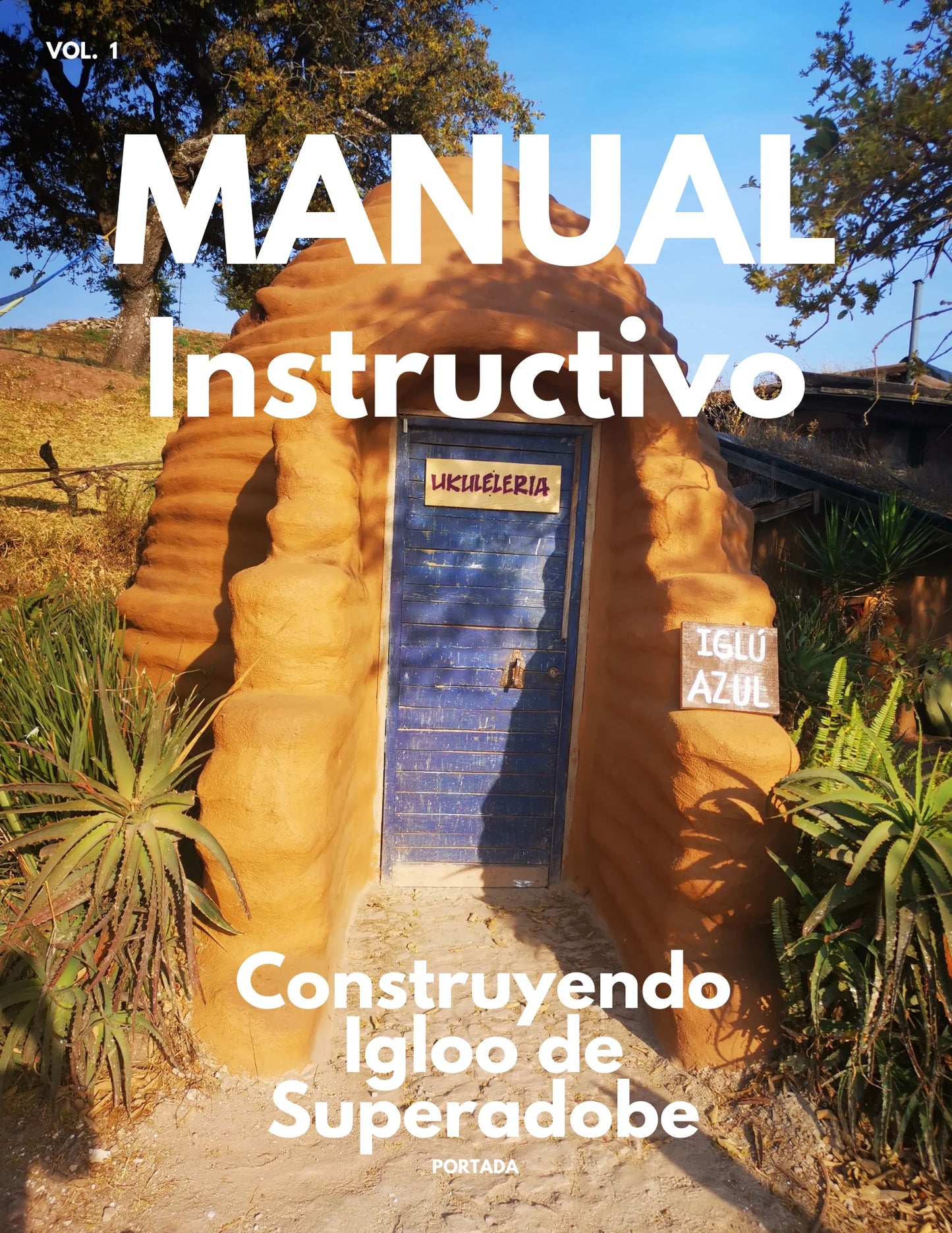 Paquete - Cursos Autoconstruccion de Aldeas BikiniHouses